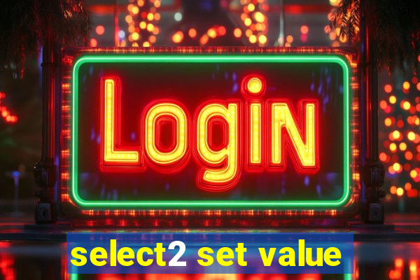 select2 set value